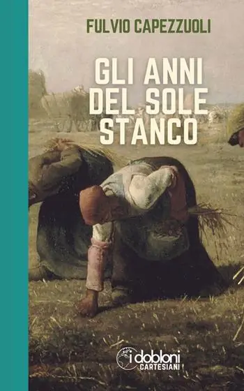Occasione Gli anni del sole stanco. Ediz. integrale