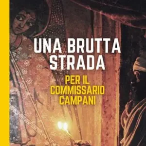 Promozione Esclusiva Una brutta strada per il commissario Campani