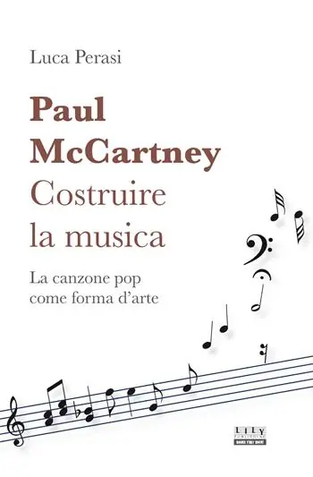 Paul McCartney costruire la musica. La canzone pop come forma d‘arte Offerta Lampo