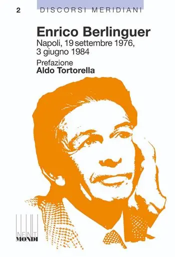 Prezzo Conveniente Enrico Berlinguer. Napoli, 19 settembre 1976, 3 giugno 1984