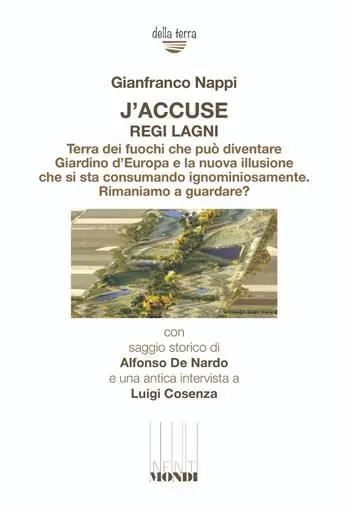 Offerta Del Giorno J‘accuse regi lagni. Terra dei fuochi che può diventare giardino d‘Europa e la nuova illusione che si sta consumando ignominiosamente. Rimaniamo a guardare?