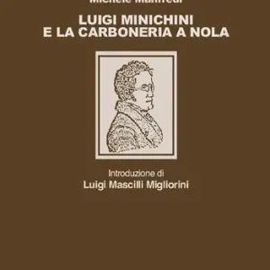 Luigi Minichini e la Carboneria a Nola A Buon Prezzo