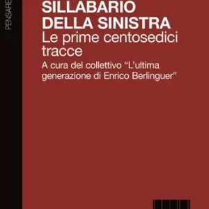 Sconto Sillabario della sinistra. Le prime centosedici tracce