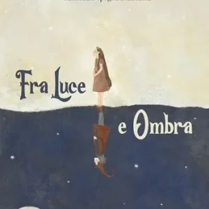 Super Prezzo Fra luce e ombra