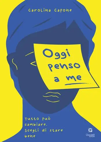 Oggi penso a me. Tutto può cambiare, scegli di stare bene Occasione Imperdibile