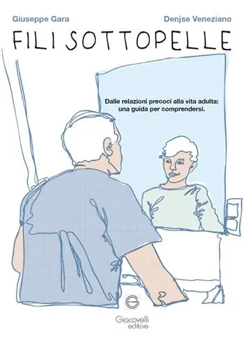 Fili sottopelle. Dalle relazioni precoci alla vita adulta una guida per comprendersi Quantità Limitata