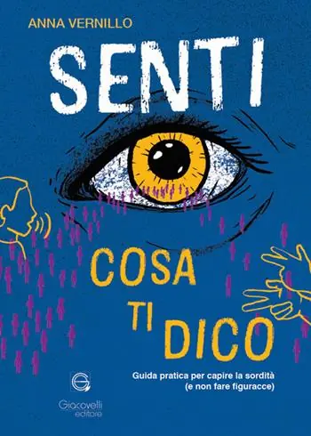 Pagamento Sicuro Senti cosa ti dico. Guida pratica per capire la sordità (e non fare figuracce)