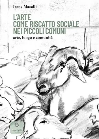 Prezzo Basso L‘arte come riscatto sociale nei piccoli comuni. Arte, luogo e comunità
