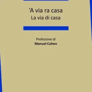 ‘A via ra casa. La via di casa Offerta Del Giorno