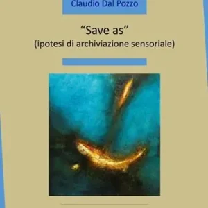 Occasione Imperdibile «Save as» (ipotesi di archiviazione sensoriale)