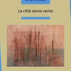La città senza vento Ultimissimo Modello