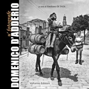 Domenico D‘Adderio. U‘ fotografe Prezzo Ridotto