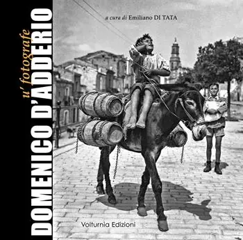 Domenico D‘Adderio. U‘ fotografe Prezzo Ridotto