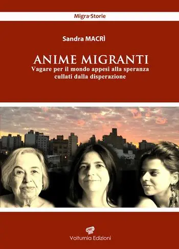 Promo Stagionale Anime migranti. Vagare per il mondo appesi alla speranza cullati dalla disperazione
