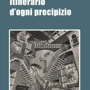 Itinerario d‘ogni precipizio Must-Have