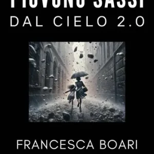 Piovono sassi dal cielo 2.0 Offerta Speciale