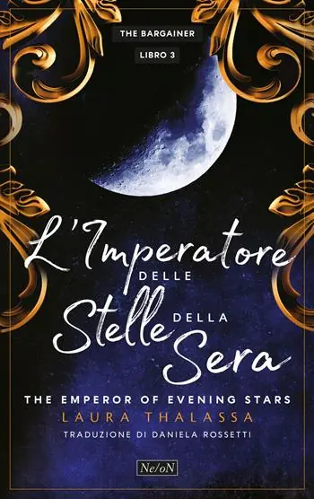 Più Venduto L‘imperatore delle stelle della sera. The emperor of the evening star. The Bargainer. Vol. 3