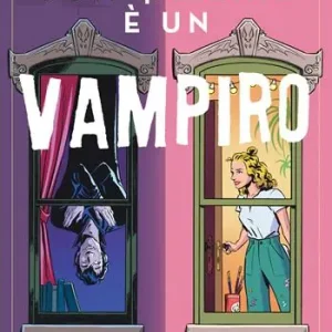 Il mio coinquilino è un vampiro Non Perdere