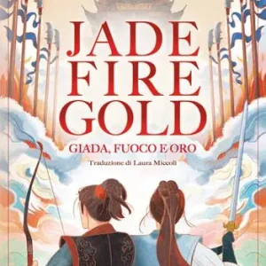 Jade fire gold. Giada, fuoco e oro Compra Adesso