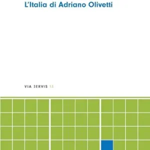 Spedizione Espresso L‘Italia di Adriano Olivetti. Nuova ediz.