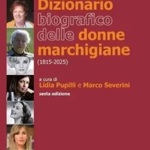 Offerta Del Giorno Dizionario biografico delle donne marchigiane (1815-2025)
