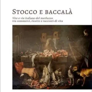 Compra Adesso Stocco e baccalà. Vite e vie italiane del merluzzo, tra commerci, ricette e racconti di vita