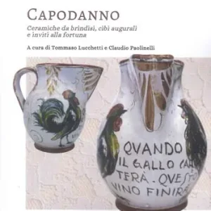 Capodanno. Ceramiche da Brindisi, cibi augurali e inviti alla fortuna Ultima Occasione