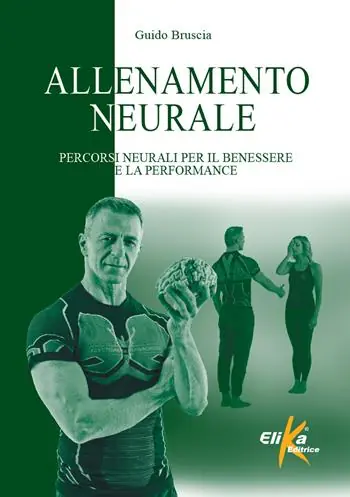 Novità Allenamento neurale. Percorsi neurali per il benessere e la performance