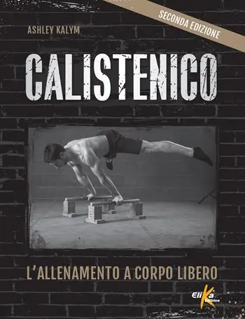 Calistenico. L‘allenamento a corpo libero Economico