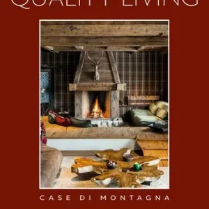 Occasione Imperdibile Quality living. Case di montagna. Ediz. a colori. Vol. 2