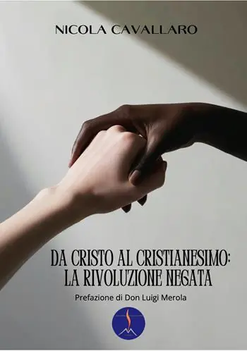 Da Cristo al cristianesimo la rivoluzione negata Prezzo Conveniente