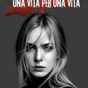 Una vita per una vita. Nuova ediz. Affare