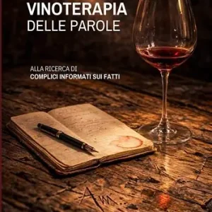 Vinoterapia delle parole. Alla ricerca di complici informati sui fatti A Buon Prezzo