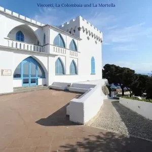 Die Seele Ischias. Visconti, La Colombaia und La Mortella Spedizione Espresso