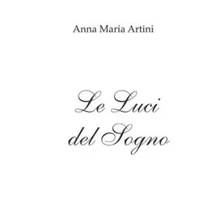 Ultimissimo Modello Le luci del sogno. Poesie