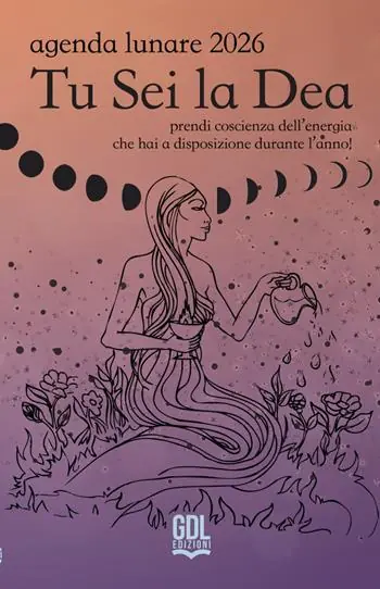 Tu sei la dea. Agenda lunare 2026. Prendi coscienza dell‘energia che hai a disposizione durante l‘anno! Must-Have