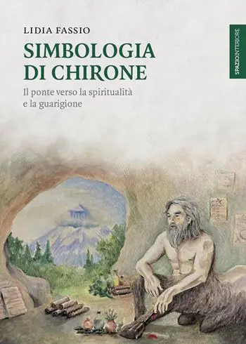 Compra Online Simbologia di Chirone. Il ponte verso la spiritualità e la guarigione