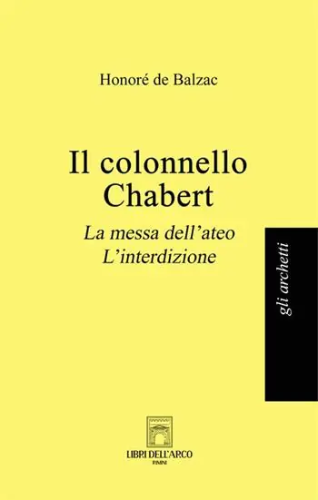 Il colonnello Chabert-La messa dell‘ateo-L‘interdizione Non Perdere