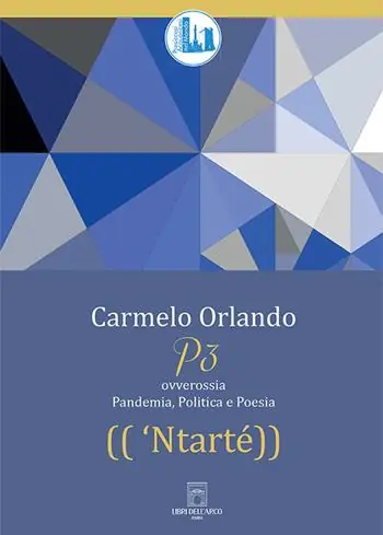 Saldi ‘Ntarté. P3. Pandemia, Politica e Poesia