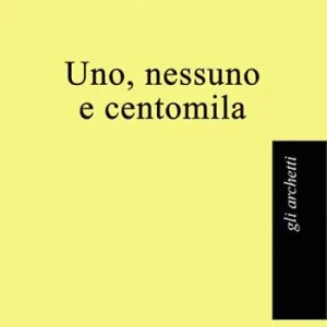 Uno, nessuno e centomila Subito Disponibile
