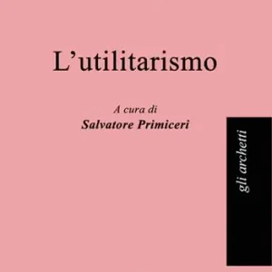 Quantità Limitata L‘utilitarismo