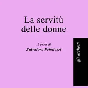 La servitù delle donne Ultimissimo Modello