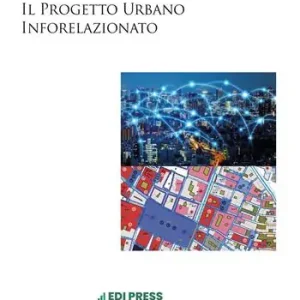 Il progetto urbano inforelazionato Ultimissimo Modello