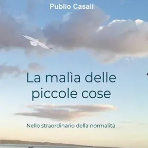 Soddisfatti O Rimborsati La malìa delle piccole cose. Nello straordinario della normalità