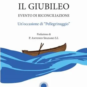 A Buon Prezzo Il Giubileo. Evento di riconciliazione. Un’occasione di «pellegrinaggio»