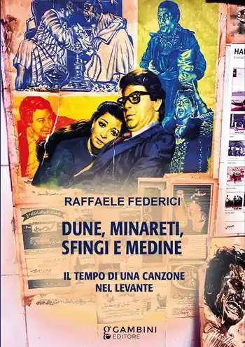 Compra Online Dune, minareti, sfingi e medine. Il tempo di una canzone nel Levante