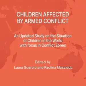 Esclusivo Children affected by armed conflict. An Updated Study on the Situation of Children in the World with focus in Conflict Zones
