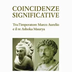 A Buon Prezzo Coincidenze significative. Tra l’imperatore Marco Aurelio e il re Ashoka Maurya