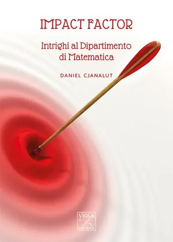 Spedizione Espresso Impact factor. Intrighi al dipartimento di matematica