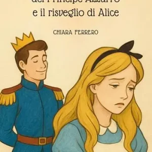 Scelto Dai Clienti La truffa del principe azzurro e il risveglio di Alice